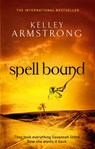 Spell Bound - Kelley Armstrong - 9781841498089