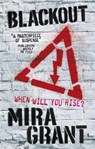 Blackout - Mira Grant - 9781841499000
