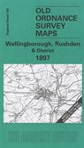 Wellingborough, Rushden and District 1897 -  - 9781841512013