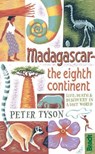 Madagascar: The Eighth Continent - Peter Tyson - 9781841624419