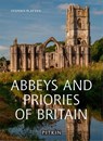 Abbeys and Priories of Britain - Stephen Platten - 9781841659381