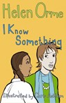 I Know Something - Orme Helen - 9781841671512