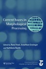 Current Issues in Morphological Processing - RAM FROST ; JONATHAN (UNIVERSIT? DE PROVENCE,  France) Grainger ; Kathleen Rastle - 9781841699844