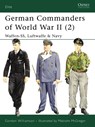 German Commanders of World War II (2) - Gordon Williamson - 9781841765976
