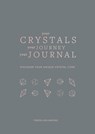 Your Crystals, Your Journey, Your Journal - Teresa Dellbridge - 9781841815268