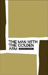 The Man With the Golden Arm - Nelson Algren - 9781841955612
