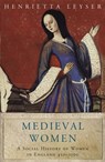 Medieval Women - Henrietta Leyser - 9781842126219