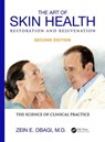 The Art of Skin Health Restoration and Rejuvenation - Zein E. (Obagi Skin Health Institute Obagi - 9781842145968