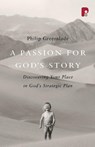 A Passion for God's Story - Philip Greenslade - 9781842270943
