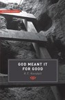 God Meant it for Good - R T Kendall - 9781842272350