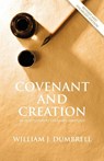 Covenant and Creation (Revised 2013) - William J Dumbrell - 9781842278253