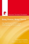 Being Human, Being Church - Patrick S Franklin - 9781842278420