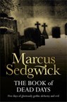 The Book of Dead Days - Marcus Sedgwick - 9781842552674
