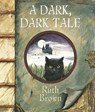 A Dark, Dark Tale - Ruth Brown - 9781842709894