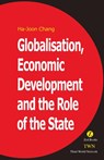 Globalisation, Economic Development & the Role of the State - Ha-Joon Chang - 9781842771433