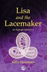 Lisa and the Lacemaker - Kathy Hoopmann - 9781843100713