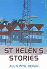 St Helen's Stories - Alun Wyn Bevan - 9781843238270