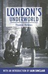 London's Underworld - Thomas Holmes - 9781843312192