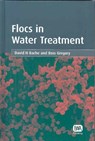 Flocs in Water Treatment - BACHE,  David H. ; Gregory, Ross - 9781843390633