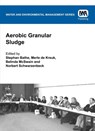 Aerobic Granular Sludge - S. Bathe ; M. K. de Kreuk ; B. S. McSwain - 9781843395096