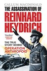 The Assassination of Reinhard Heydrich - Callum MacDonald - 9781843410362