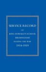 Service Record of King Edward's School Birmingham 1914-1919 - Naval & Military Press - 9781843424291