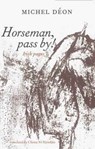 Horseman, Pass By! - Michel Deon - 9781843517085