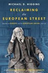 Reclaiming the European Street - Michael D. Higgins - 9781843517948