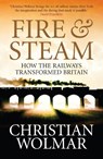 Fire and Steam - Christian Wolmar - 9781843546306