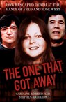 The One That Got Away - My Life Living with Fred and Rose West - Caroline Roberts - 9781843589525
