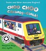 Awesome Engines: Choo Choo Clickety-Clack! - Margaret Mayo - 9781843624387