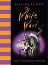 Witches at War! The White Wand - Martin Howard - 9781843652182