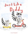 Just like daddy - lucy freegard - 9781843653370