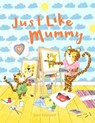 Just Like Mummy - Lucy Freegard - 9781843653899