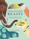 Forgotten Beasts - Matt Sewell - 9781843653936