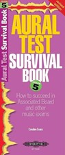 Aural Test Survival Book, Grade 5 (Rev. Edition) - CAROLINE EVANS - 9781843670445