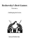 Reshevsky's Best Games - Samuel Reshevsky - 9781843820949