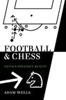 Football and Chess - Adam Wells - 9781843821861