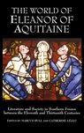 The World of Eleanor of Aquitaine - Marcus (Customer Opt-In) Bull ; Professor Catherine Leglu - 9781843831143