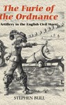 `The Furie of the Ordnance' - Stephen Bull - 9781843834038