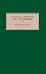 Journal of Medieval Military History - Clifford J. (Customer) Rogers ; Kelly (Customer) DeVries ; Professor John (Customer) France - 9781843834083