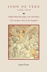 John de Vere, Thirteenth Earl of Oxford (1442-1513) - James (Customer) Ross - 9781843836148