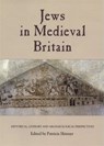 Jews in Medieval Britain - Patricia (Contributor) Skinner - 9781843837336