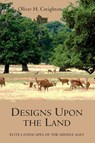 Designs upon the Land - Professor Oliver Creighton - 9781843838258