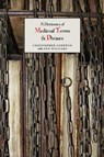 A Dictionary of Medieval Terms and Phrases - Christopher Coredon ; Ann Williams - 9781843841388