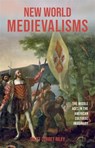 New World Medievalisms - Scott Corbet (Contributor) Riley - 9781843846789