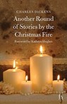 Another Round of Stories by the Christmas Fire - Charles Dickens ; Melisa Klimaszewski - 9781843911869