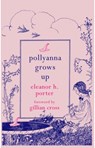 POLLYANNA GROWS UP - Eleanor H. Porter - 9781843915522