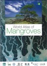 World Atlas of Mangroves - Mark Spalding ; Mami Kainuma ; Lorna Collins - 9781844076574