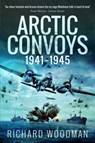 Arctic Convoys 1941-1945 - Richard Woodman - 9781844156115